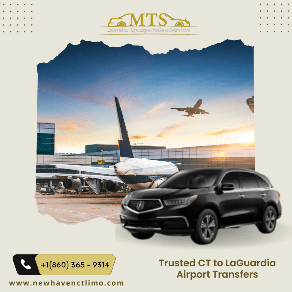 Ct to Laguardia Airport Transfers